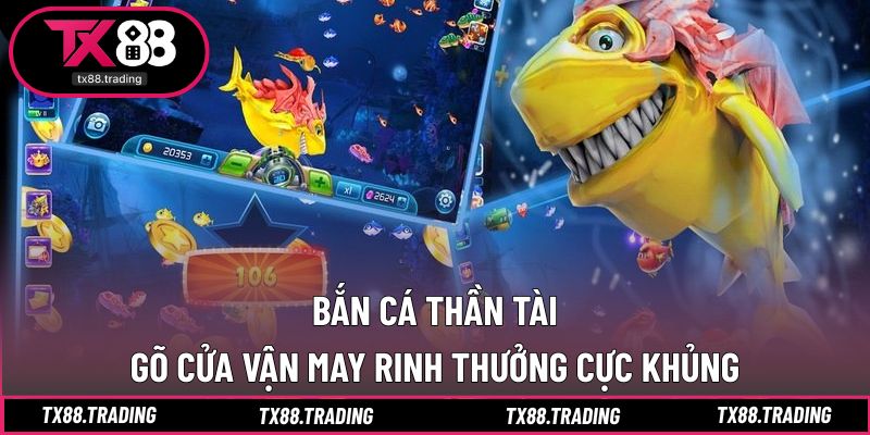 Bắn Cá Thần Tài